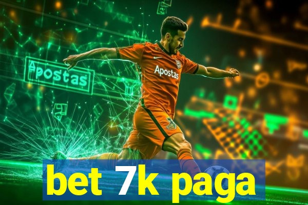 bet 7k paga